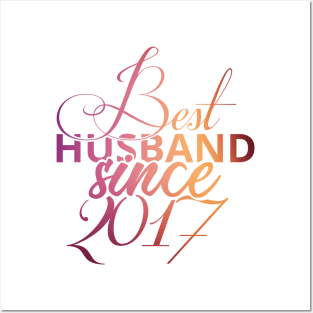 'Best Husband Since 2017' Sweet Wedding Anniversary Gift Posters and Art